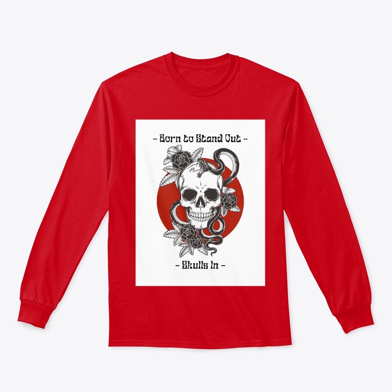 Born to Stand Out: Skulls In