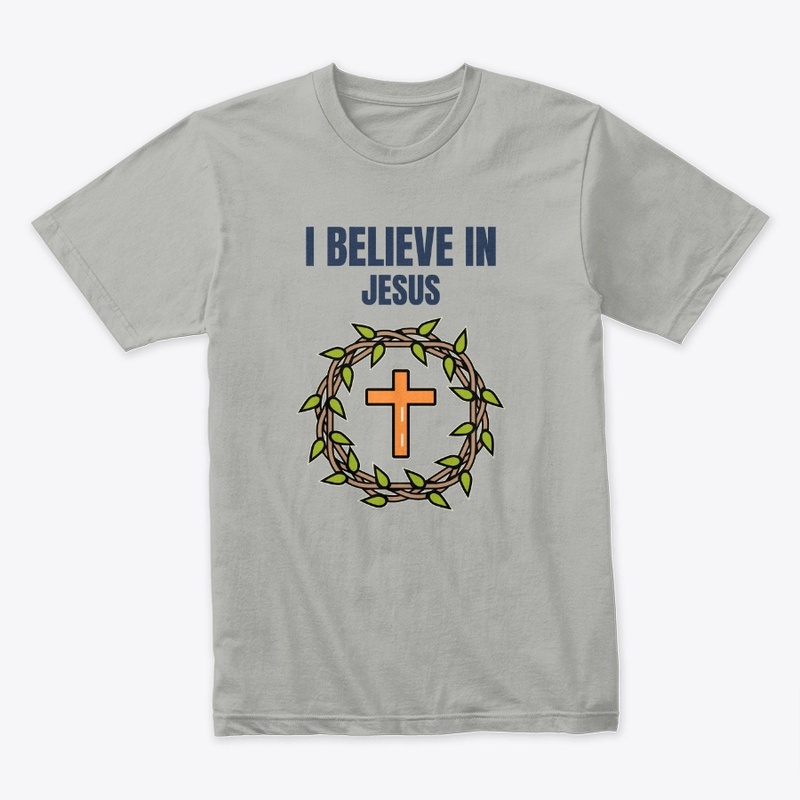 I Believe in Jesus