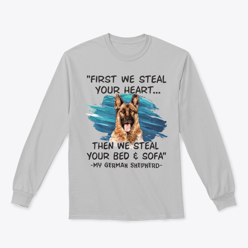German Shepherd Lover Gift First Steal