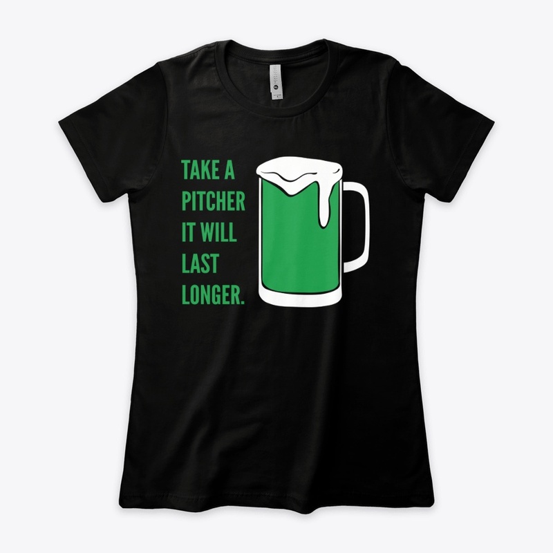 Take A Pitcher Funny St Patricks Day