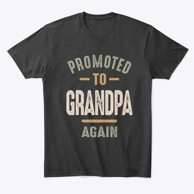 Promoted To Grandpa Again 