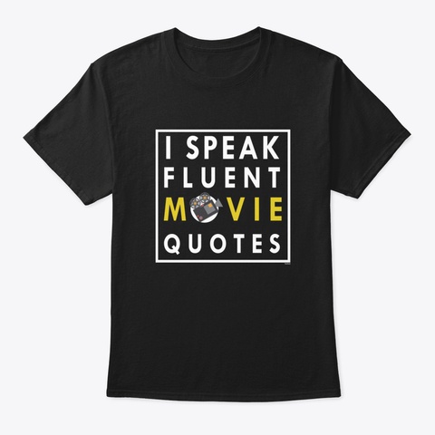 Actors Film Acting Drama I Speak Fluent  Black T-Shirt Front