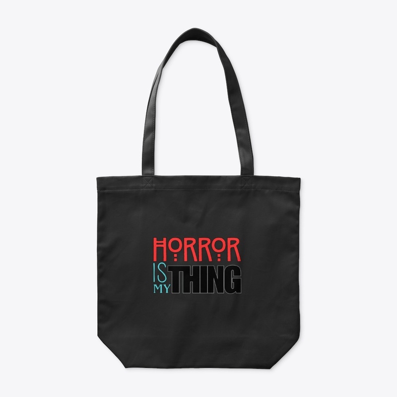 Horror is my Thing