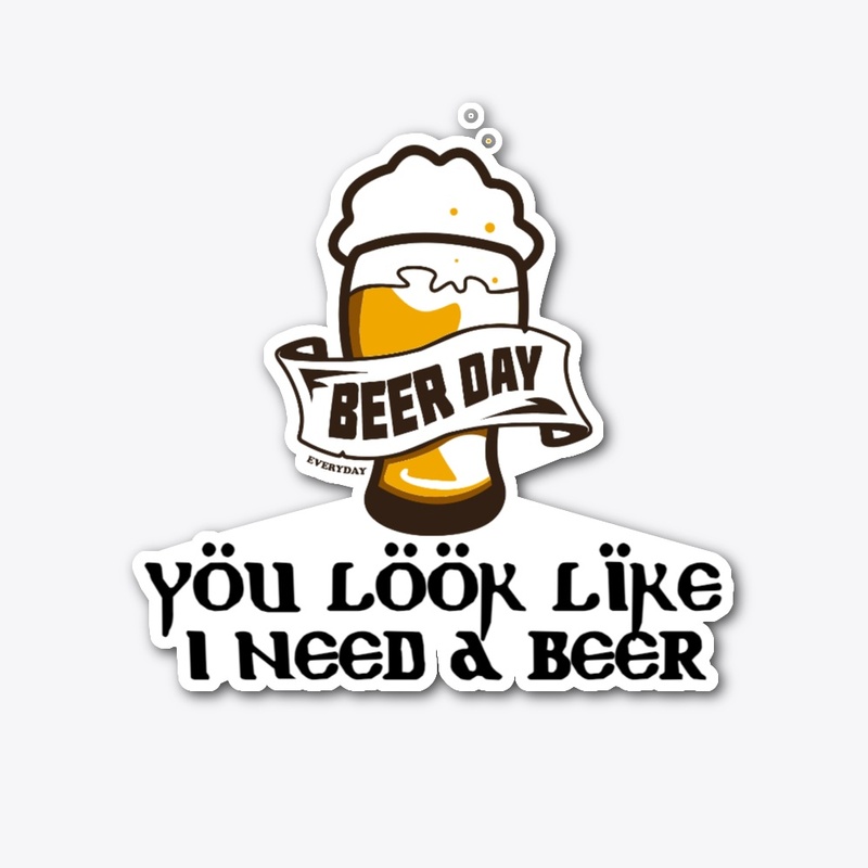 Need a beer