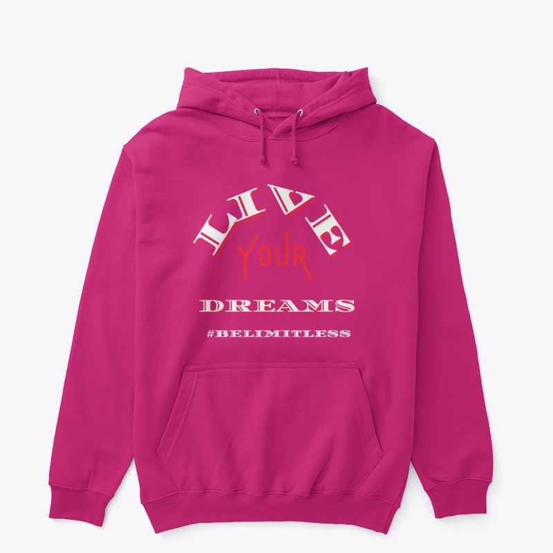Live Your Dreams-BeLimitless