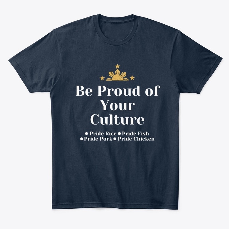 Be Proud Of Your Culture