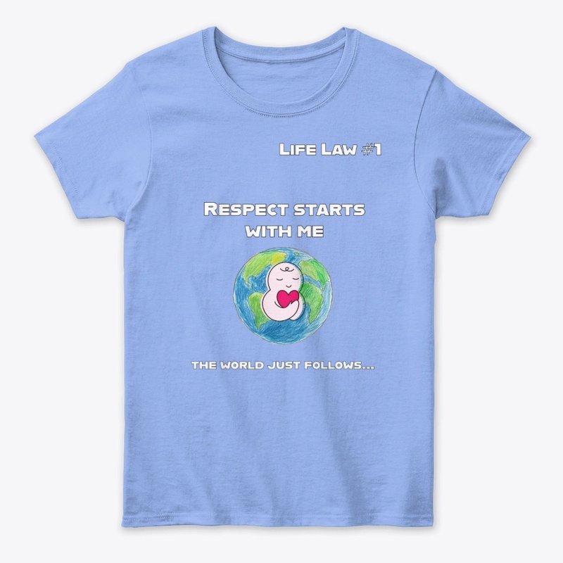 Life Law #1 - Respect Yourself First