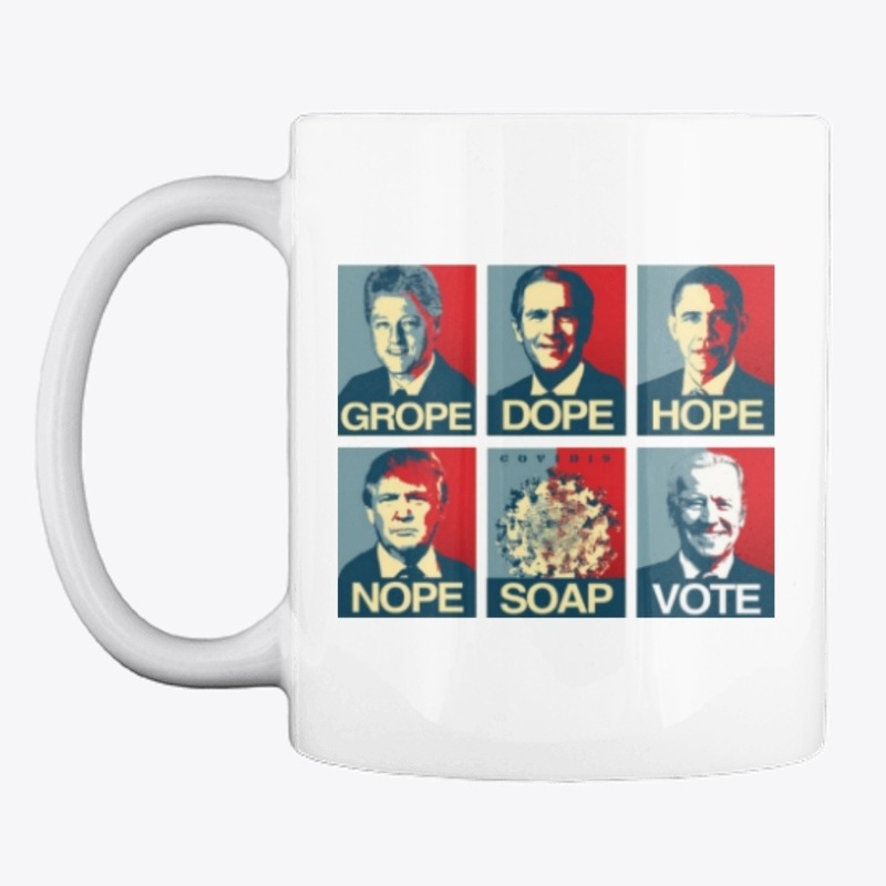 Grope Dope Hope Nope Soap Vote Biden Tee