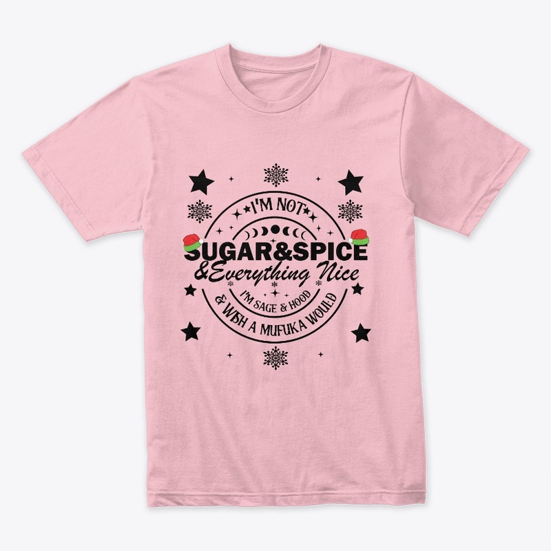 I Am Not Sugar and Spice