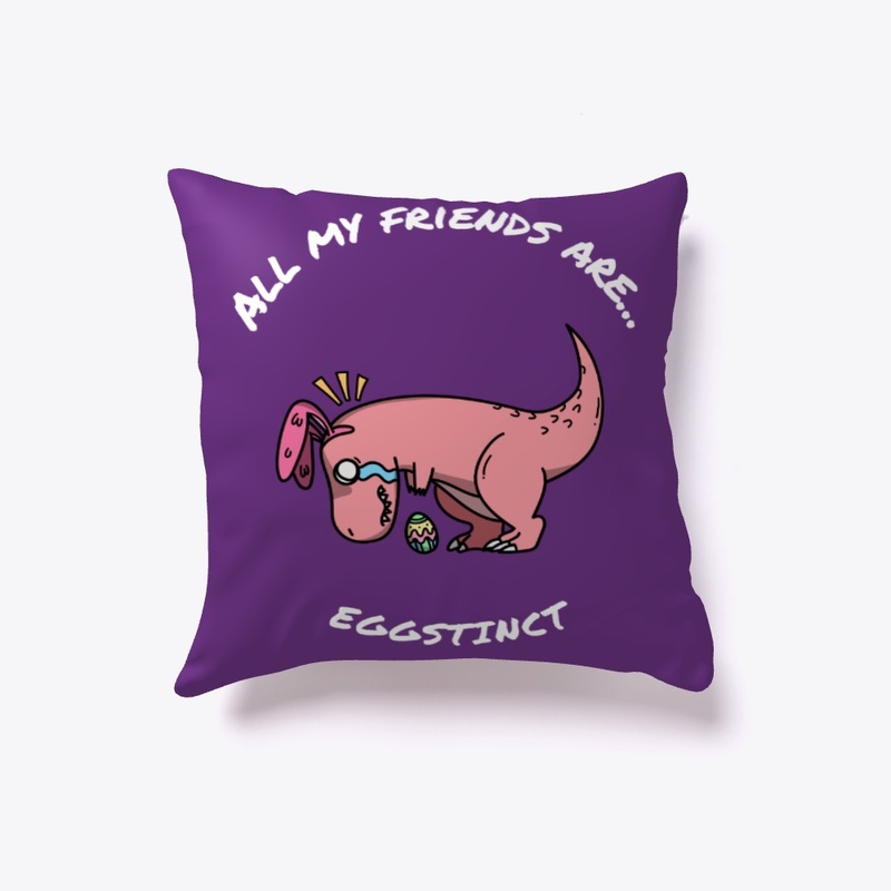 All my friends are Eggstinct