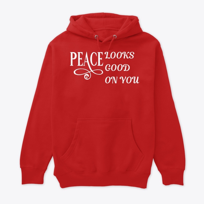 Peace Looks Good On Your