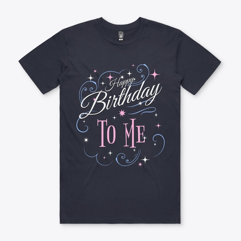 Happy Birthday To Me