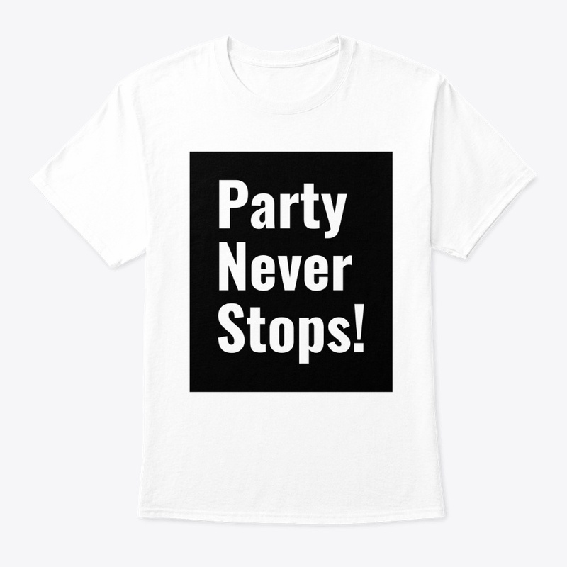 Party Never Stops - RaveWear
