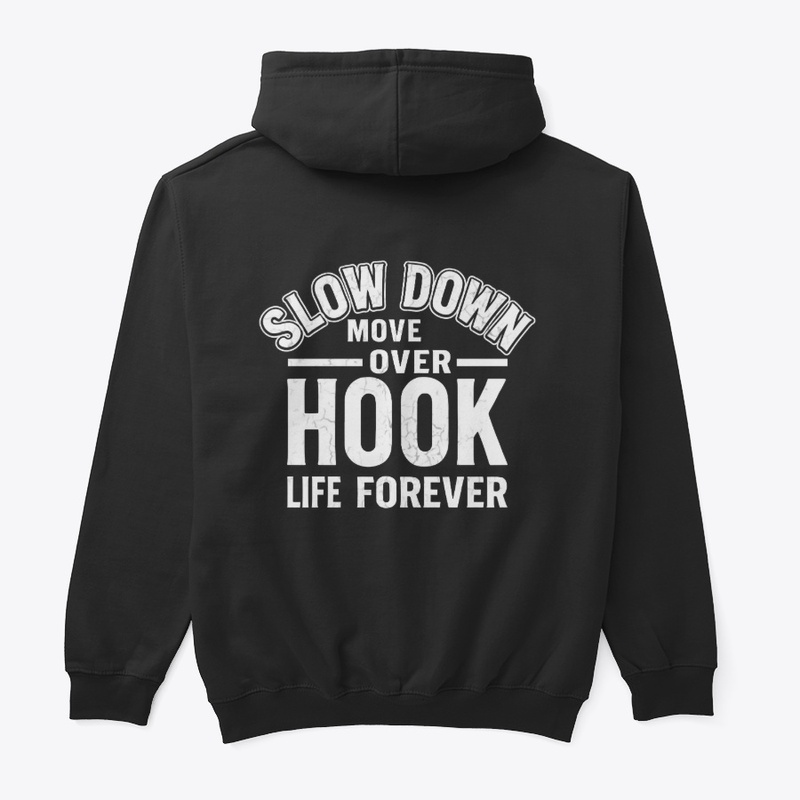 Slow Down. Hook Life Tee