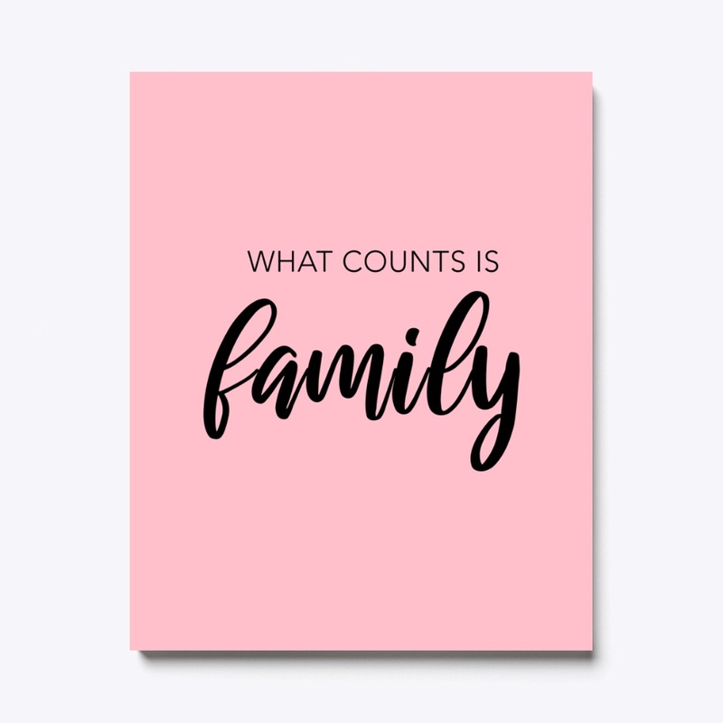 Quote. What counts is family