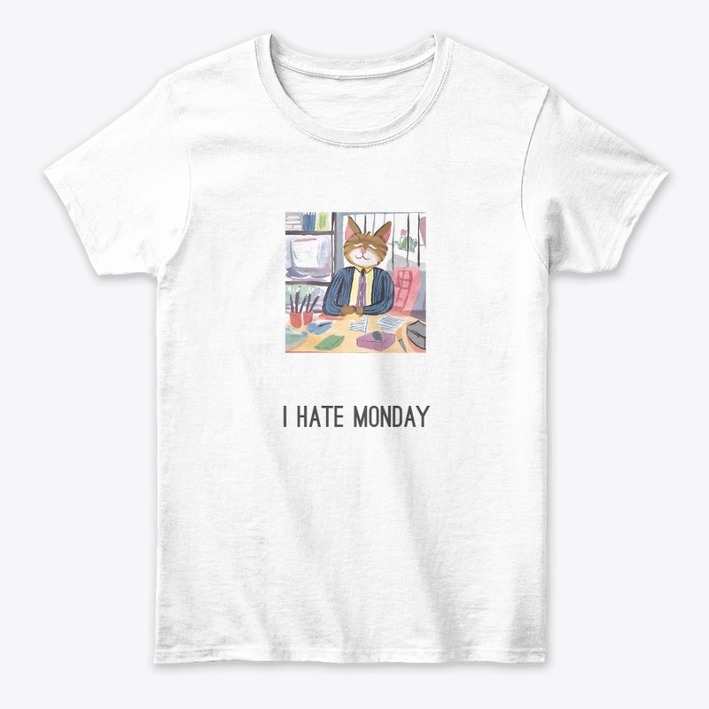 I HATE MONDAY