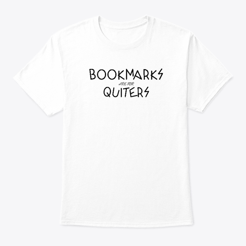 Bookmarks are for Quiters