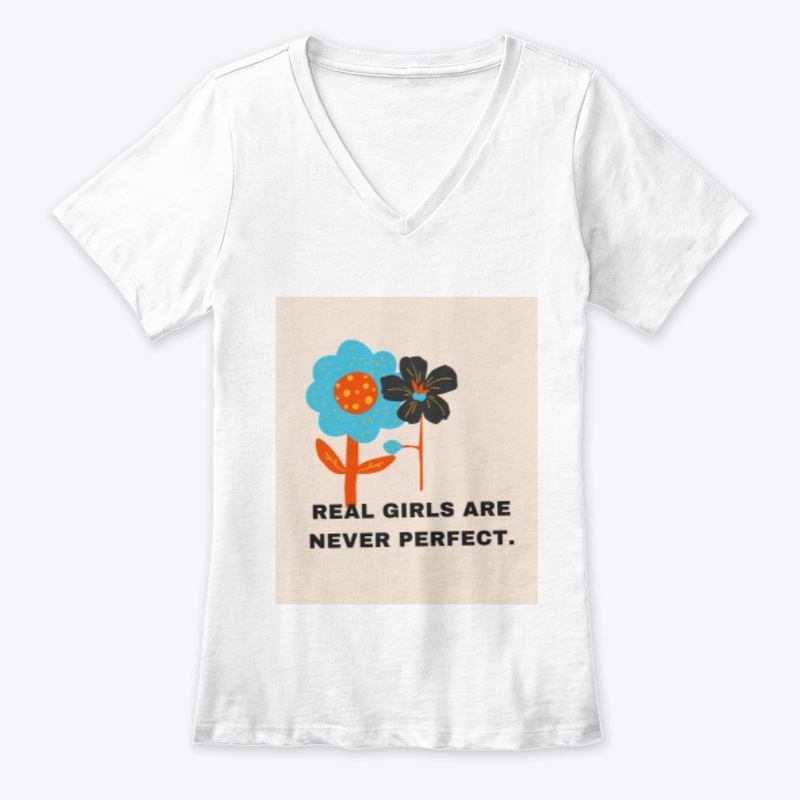 REAL GIRLS ARE NEVER PERFECT