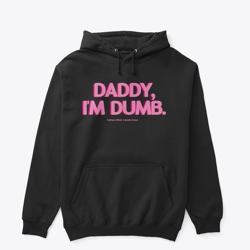 Daddy I'm Dumb