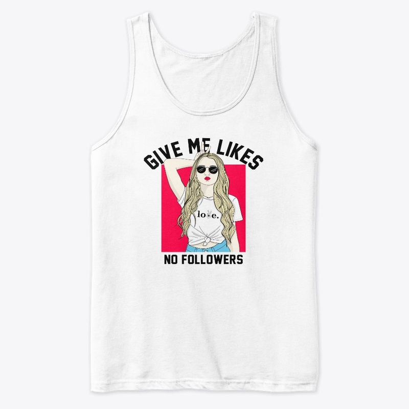Give me likes Woman T-Shirt