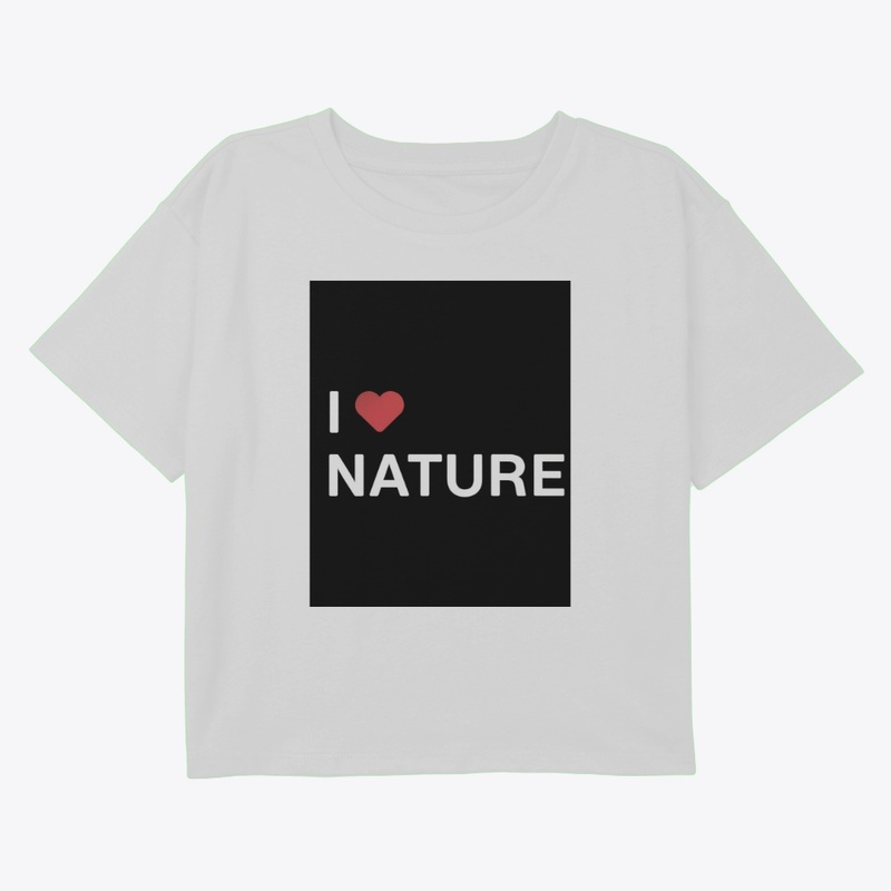 I love nature eco friendly t-shirt ,mugs