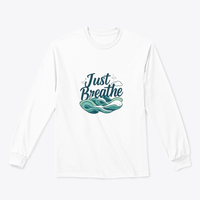 JUST BREATHE