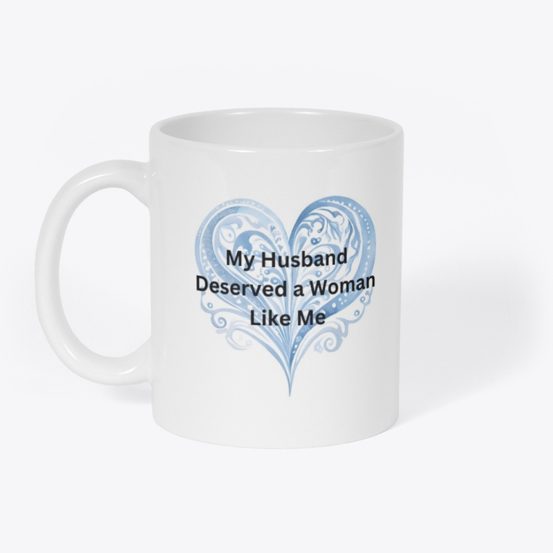 My Husband Deserved a Woman Like Me