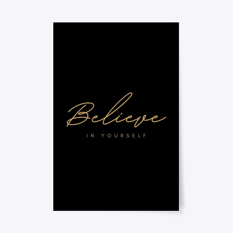 Believe In Yourself