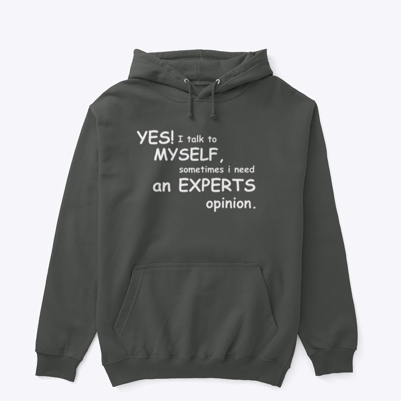“Yes I talk to myself”