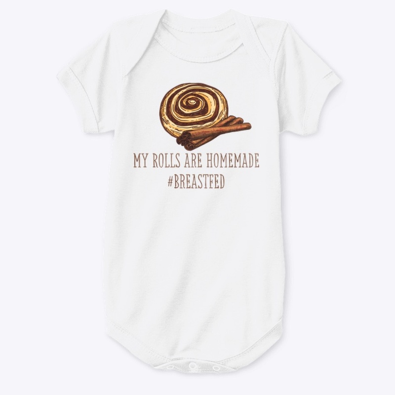 My Rolls Are Homemade #Breastfed 