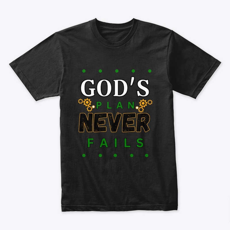 God's Plan Never Fails Christian Tee