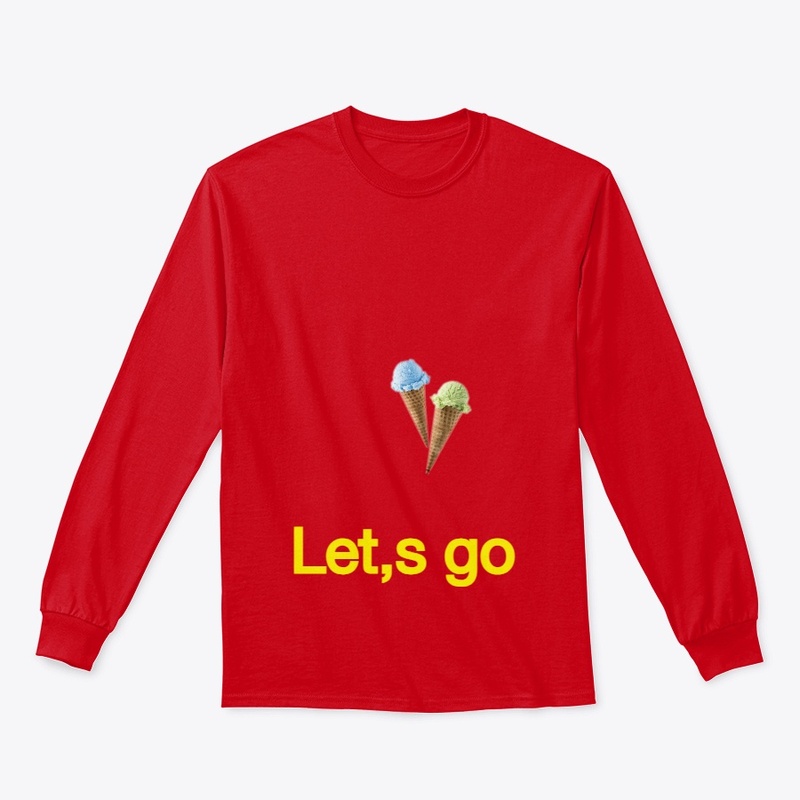 Lets go T shirt