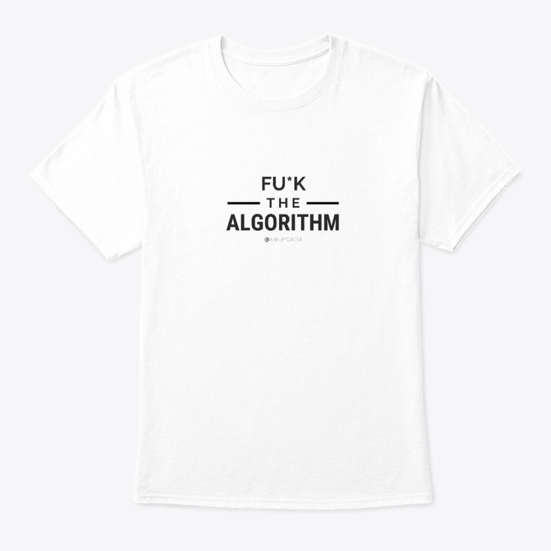 FU*K the algorithm