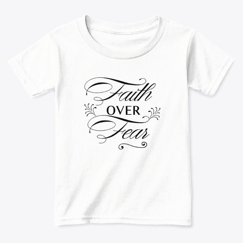 Faith Over Fear shirts