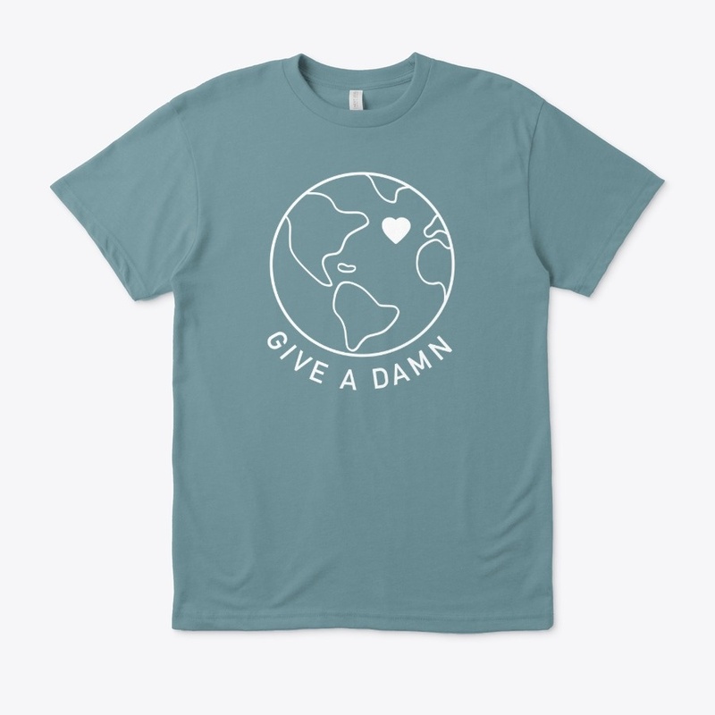 Give a Damn, <3 Earth