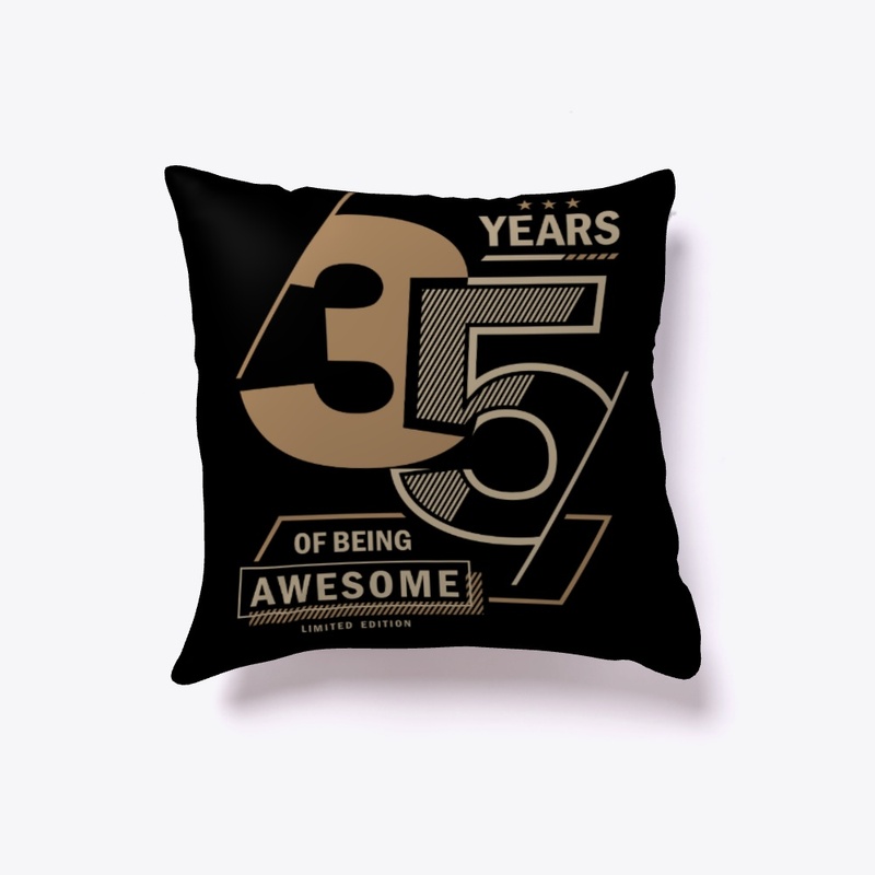 35 Years Of Being Awesome 35th Birthday