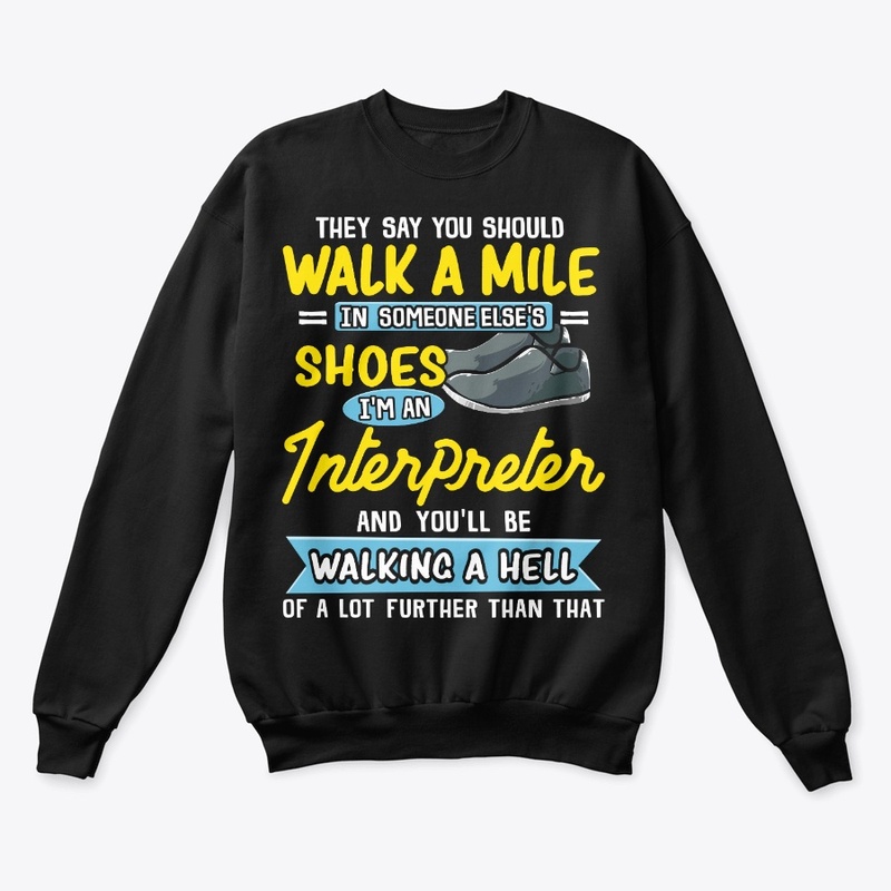 Funny Interpreter Gift Walking A Hell