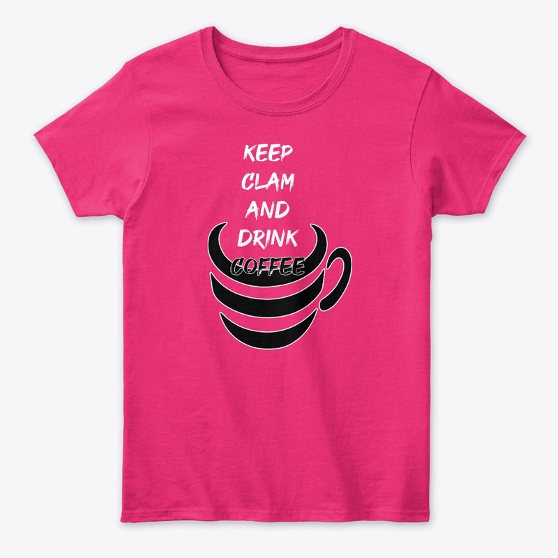 Keep calm and drink coffee