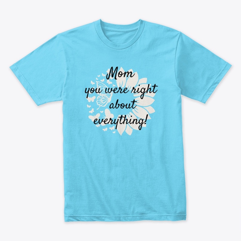 Mom is right