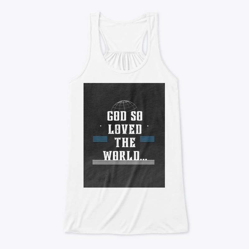 God So Loved The World
