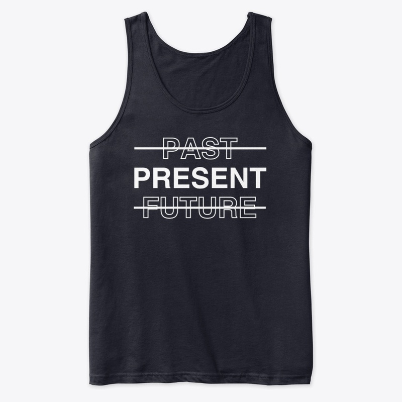 PAST PRESENT FUTURE SHIRTS