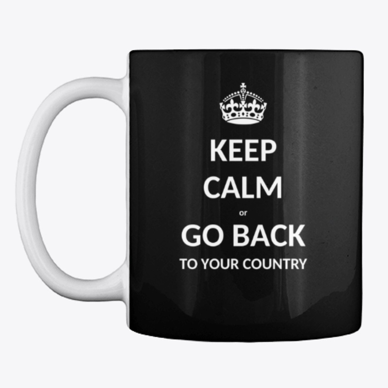 Go Back to Your Country