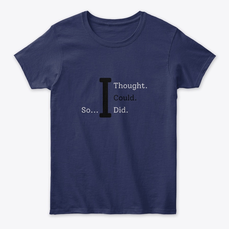 I Thought I Could - Black/White Letters