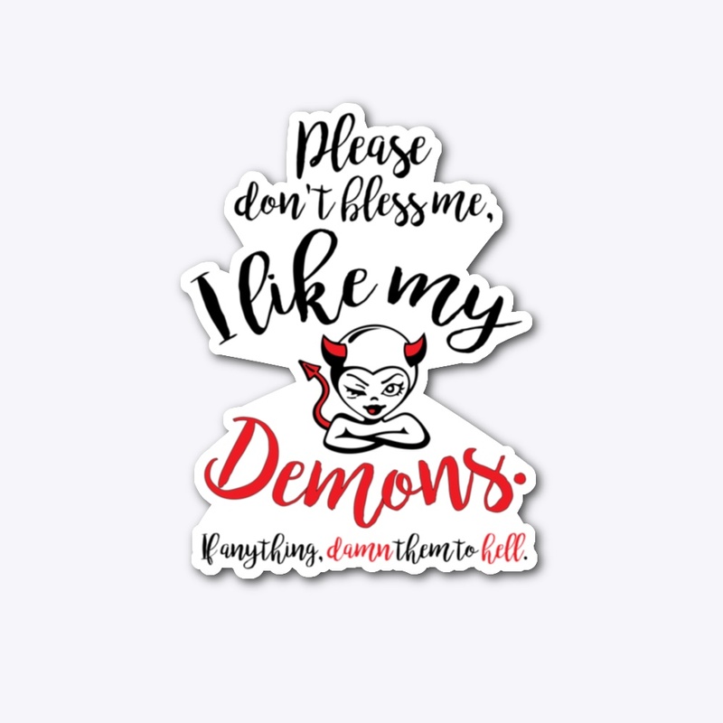 I LIKE MY DEMONS