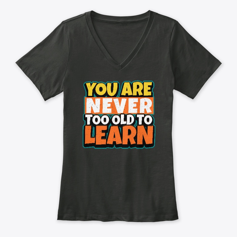 You are never too old to learn