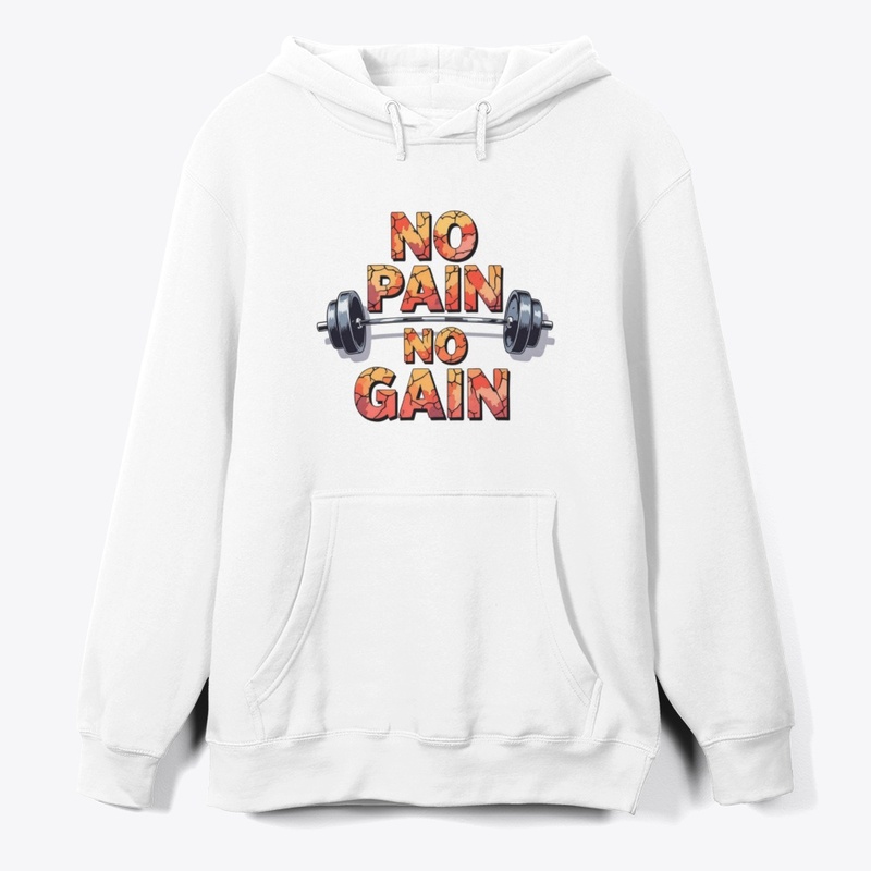 No Pain No Gain 