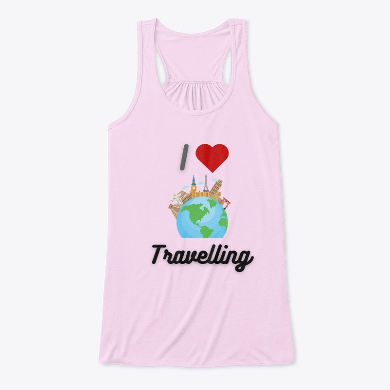 I LOVE TRAVELLING