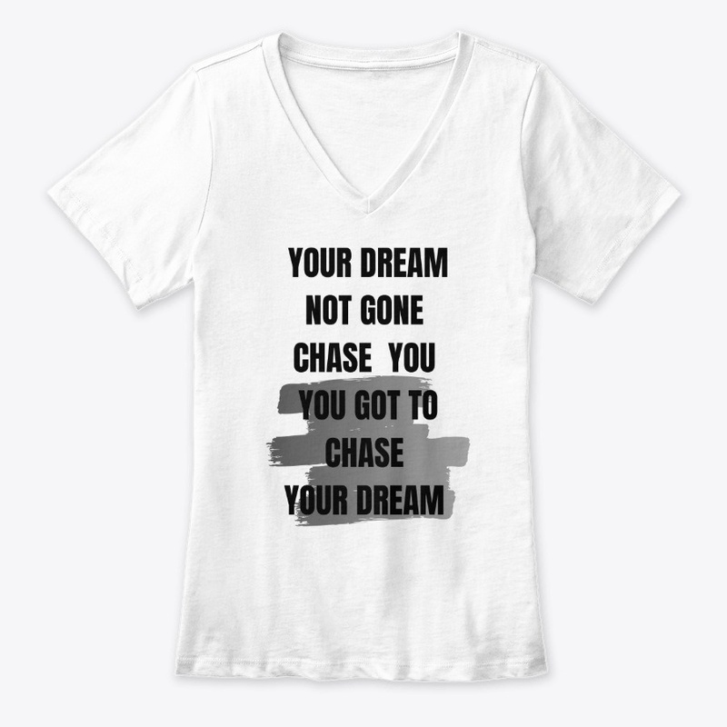 Chase your dream 