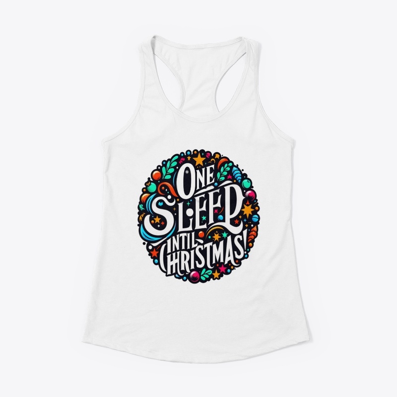 One Sleep Until Christmas!