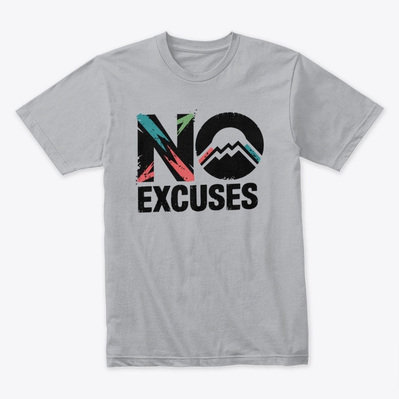 No excuses